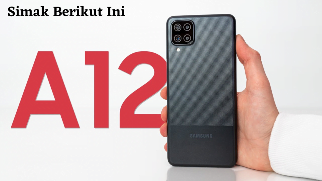 Harga dan Spesifikasi Samsung Galaxy A12