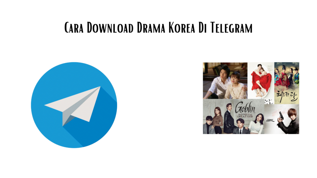 Tutorial Cara Mendownload Drakor di Telegram