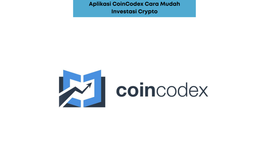 Aplikasi CoinCodex Menawarkan Aplikasi Seluler Yang Tersedia Secara Gratis