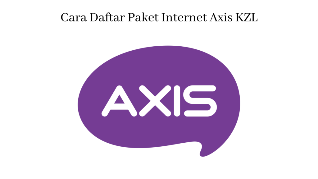 Aplikasi apa saja yang mendukung paket internet KZL Axis.