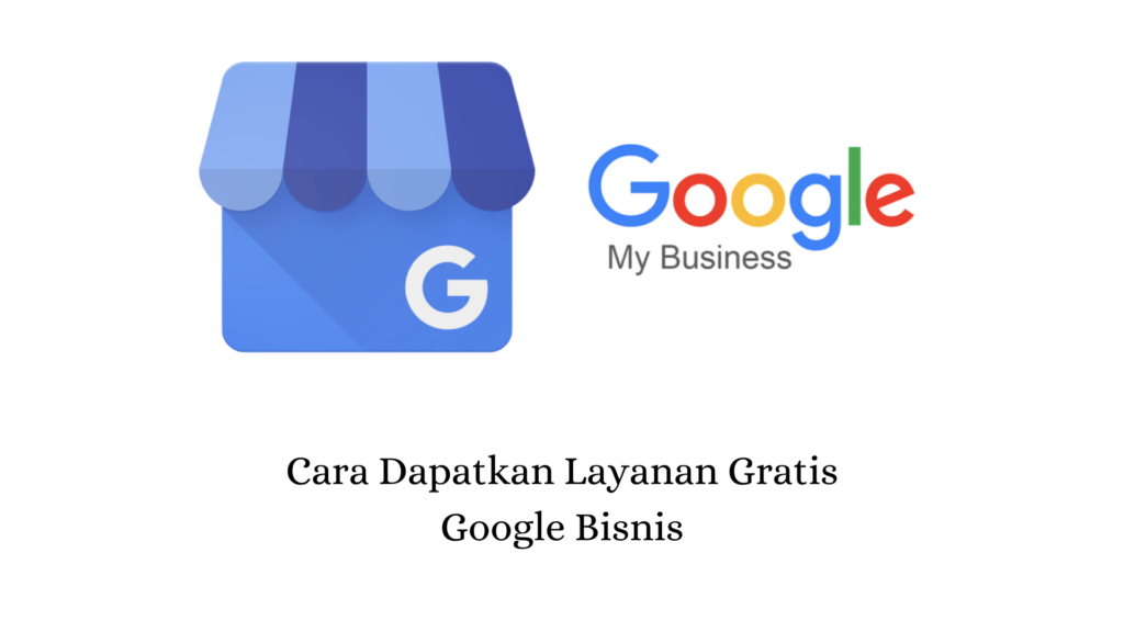 Berikut Cara Mendaftar Google Bisnisku