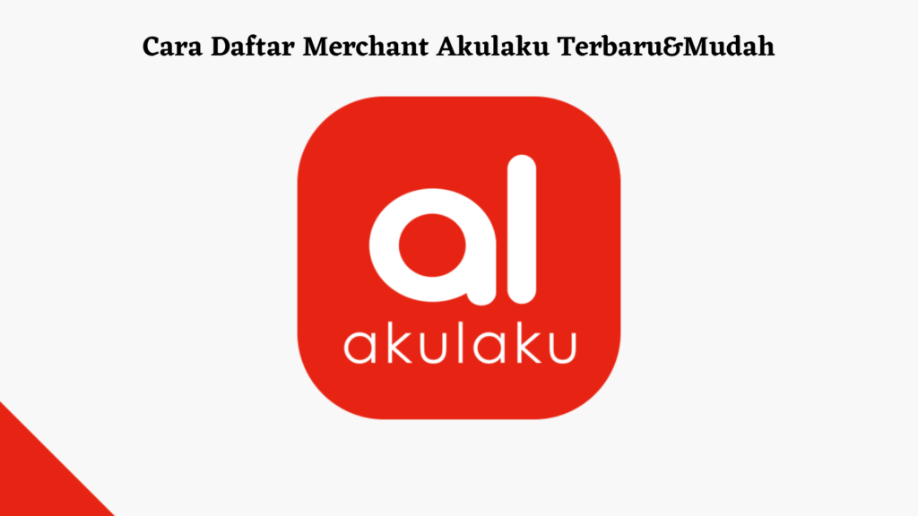 Berikut langkah-langkah untuk menjadi merchant lokal di Akulaku_