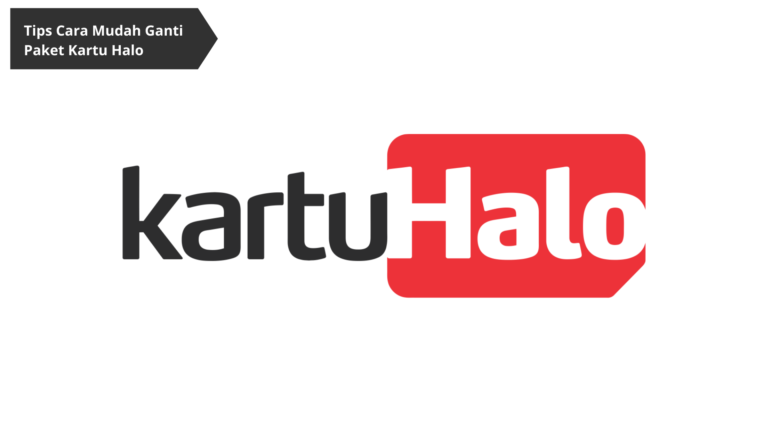 Tips Cara Mudah Ganti Paket Kartu Halo - TEKNA TEKNO