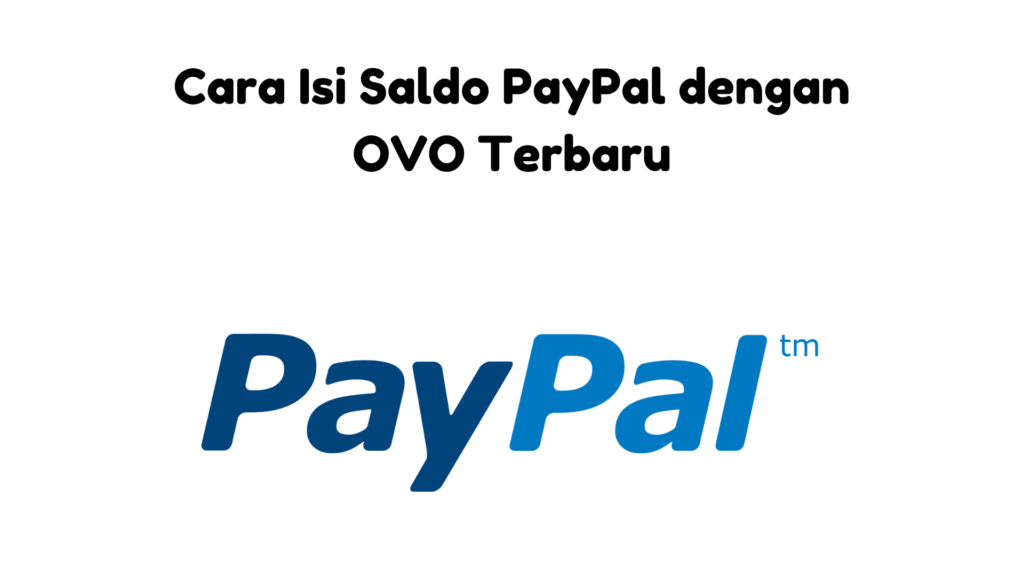 Cara Menggunakan PayPal
