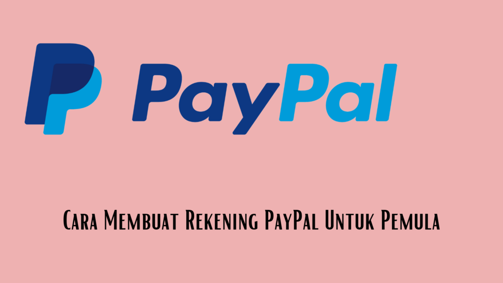 Manfaat Membuat Rekening PayPal