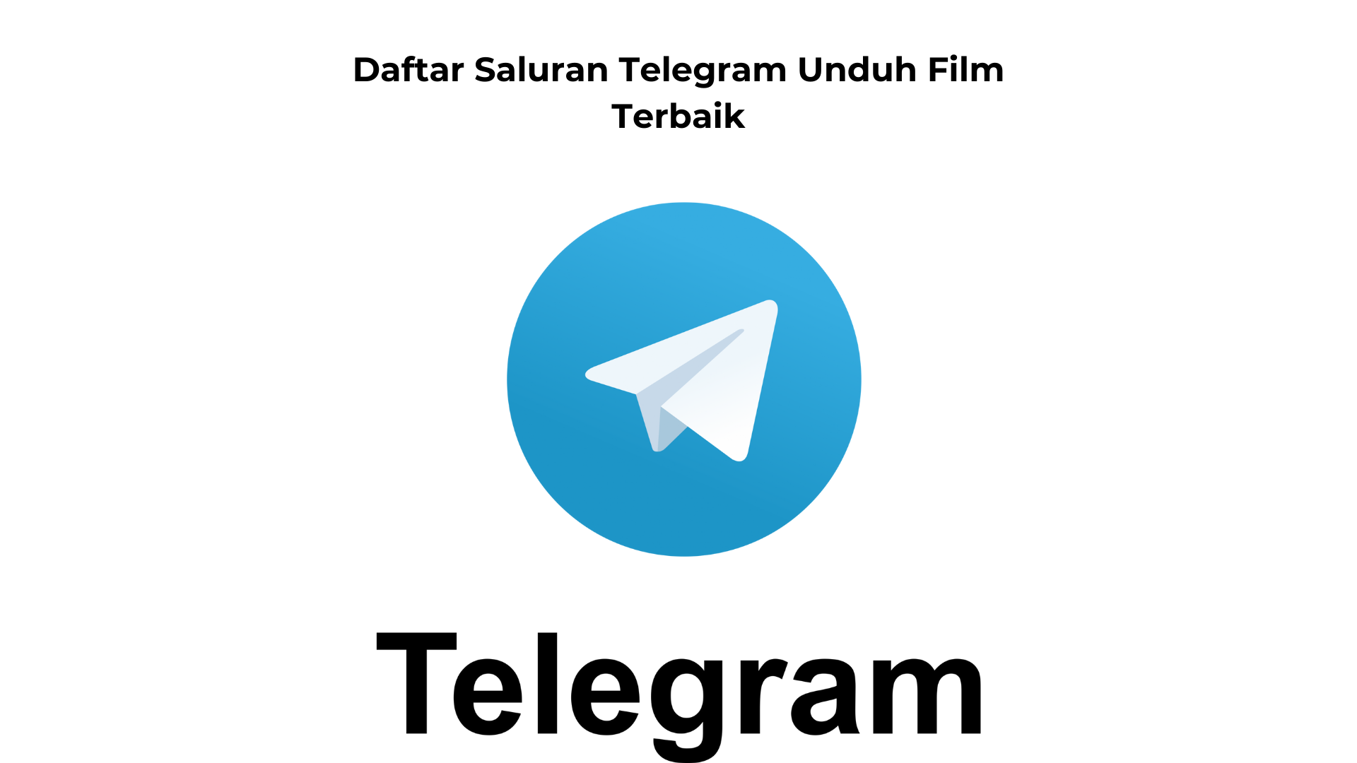 Saluran Telegram Unduh Film Terbaik