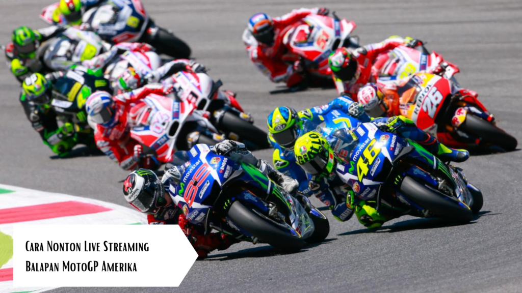 Tautan Live Streaming MotoGP Amerika 2021