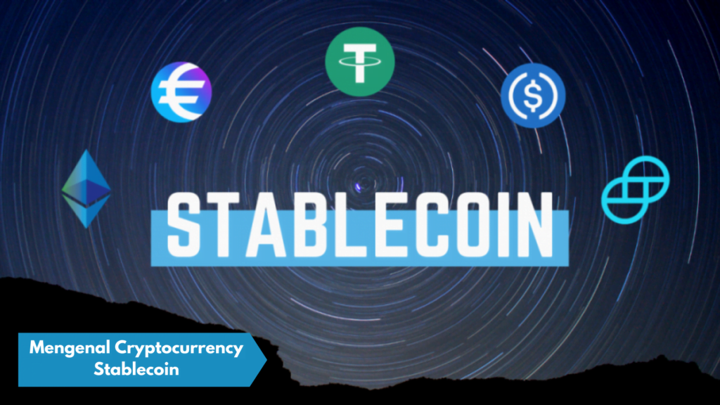 Stablecoin Adalah Sejenis Cryptocurrency
