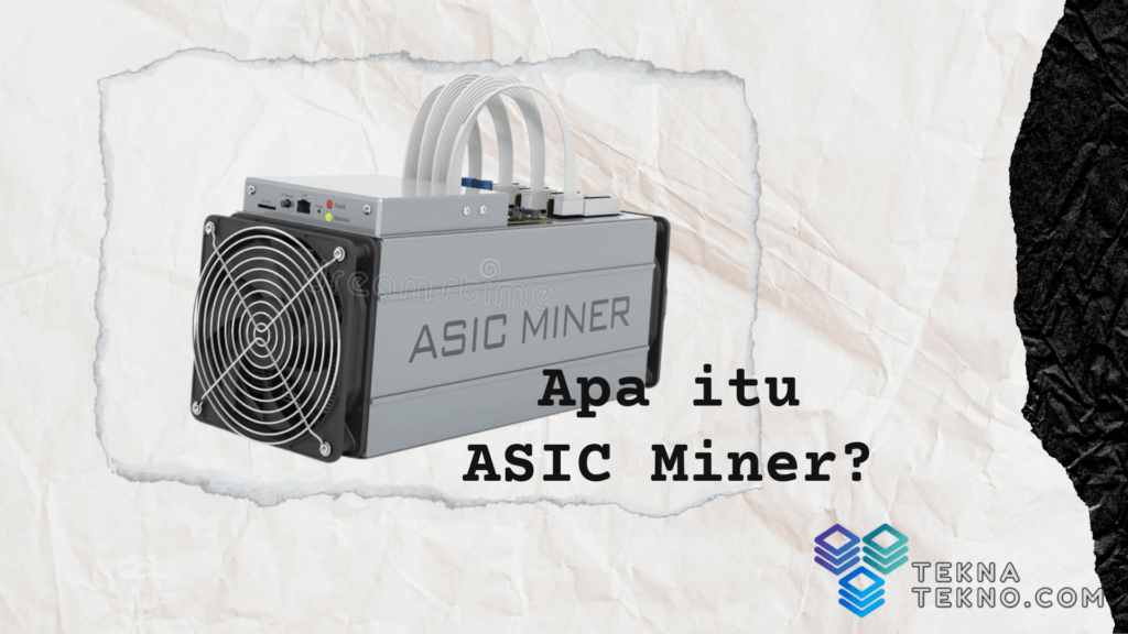 Apa itu ASIC Miner