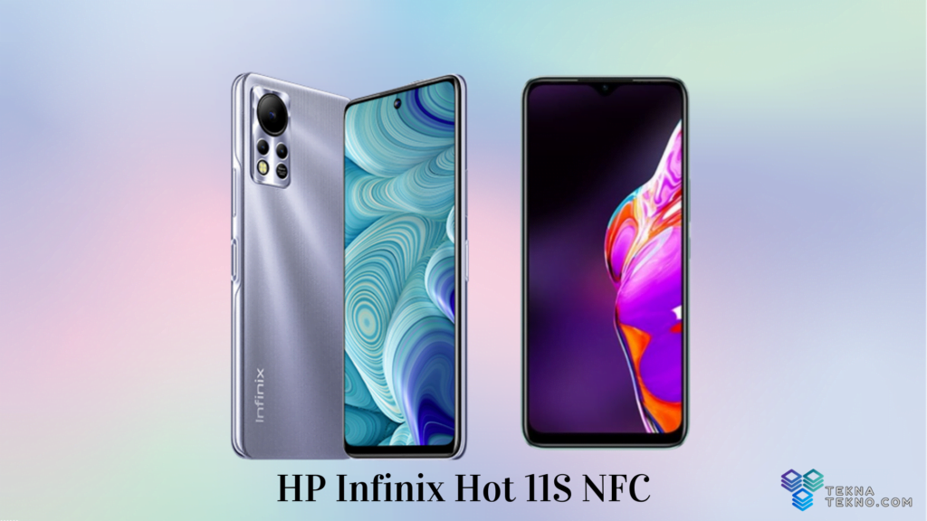 Berikut Ini Kelebihan dan Kekurangan HP Infinix Hot 11S NFC
