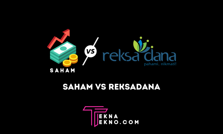 Perbedaan Antara Saham Dan Reksadana Tekna Tekno