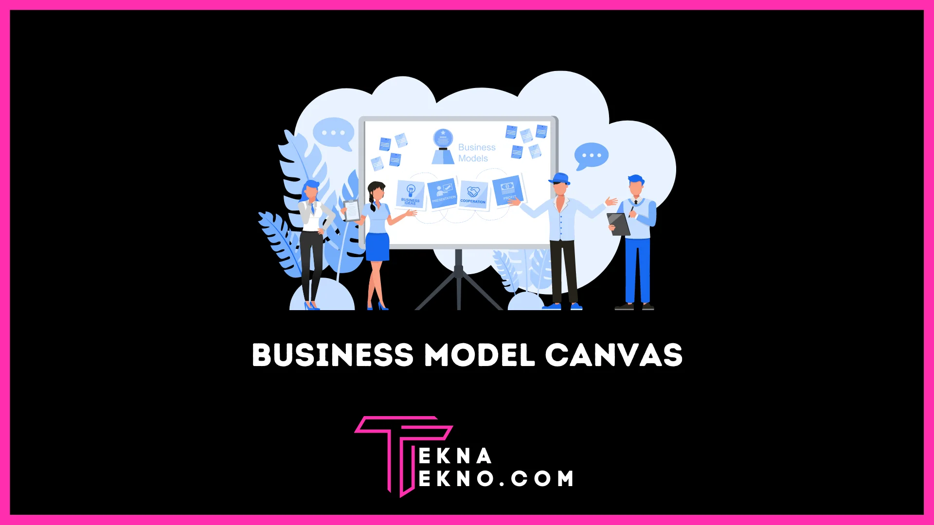 Business Model Canvas: Pengertian, Elemen, dan Tips Cara Membuat