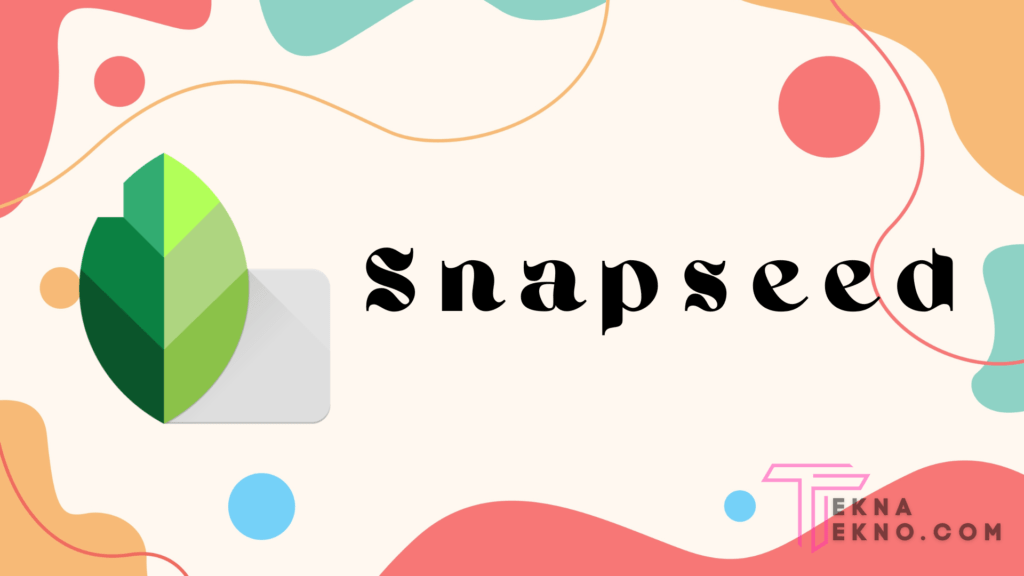 Review Aplikasi Snapseed