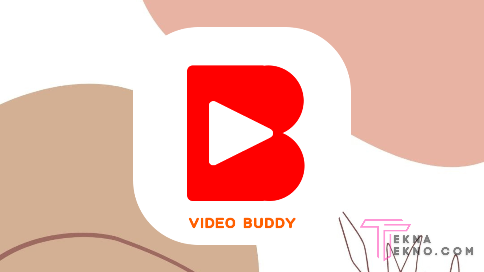 Cara Mendapatkan Uang Melalui Apk Video Buddy
