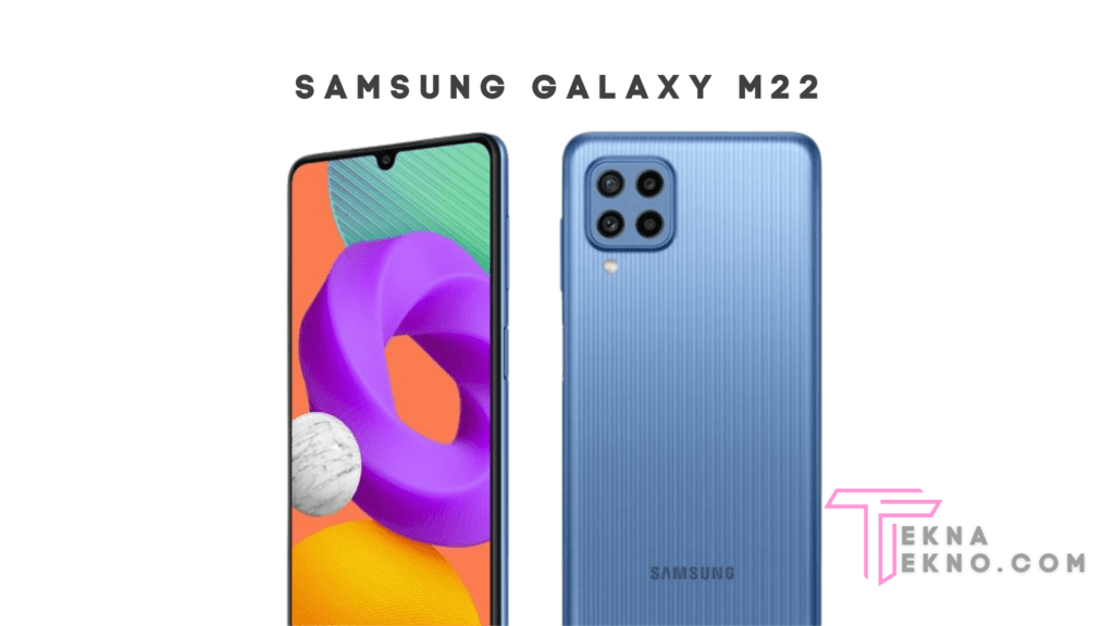 Detail Spesifikasi dan Harga Samsung Galaxy M22