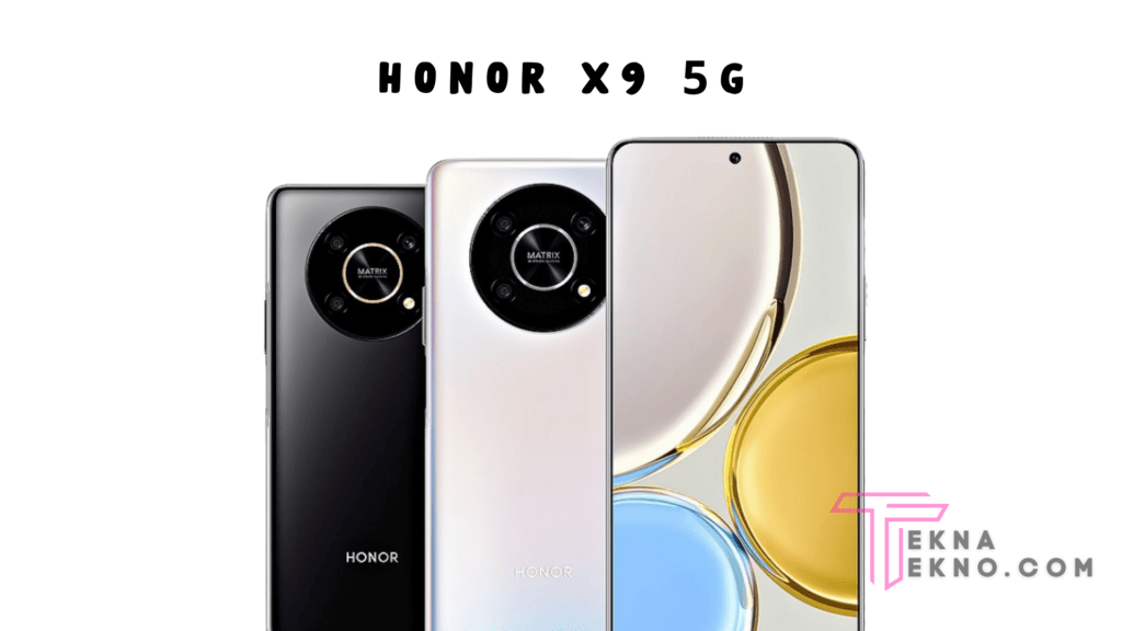 Detail Spesifikasi Honor X9 5G