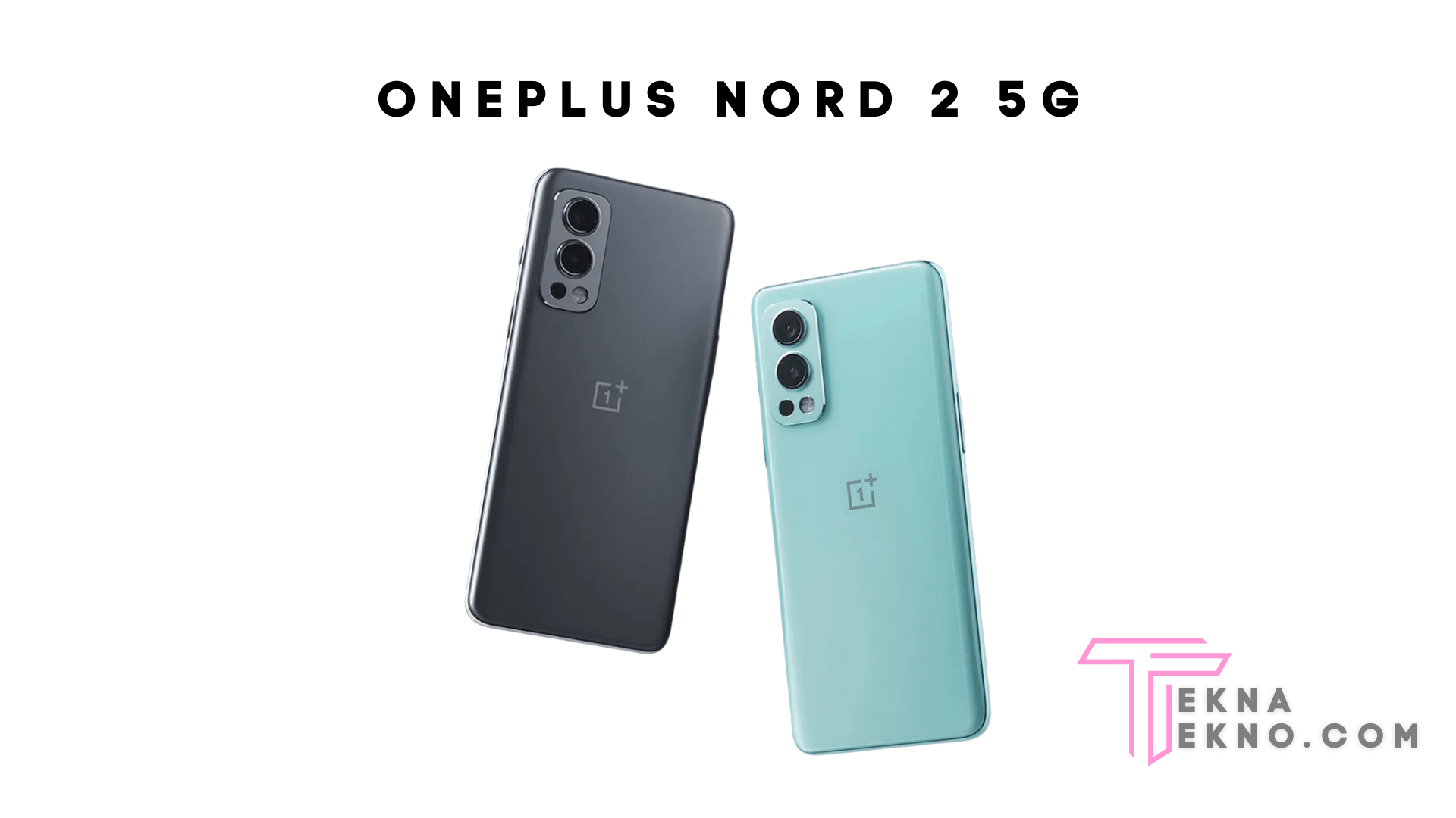 Detail Spesifikasi OnePlus Nord 2 5G