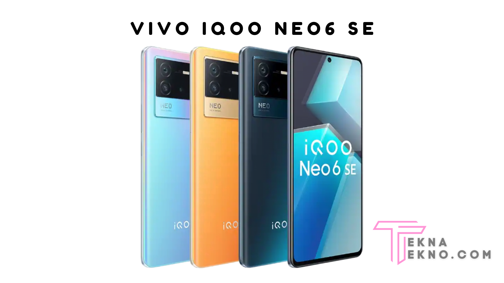Detail Spesifikasi Vivo iQOO Neo6 SE