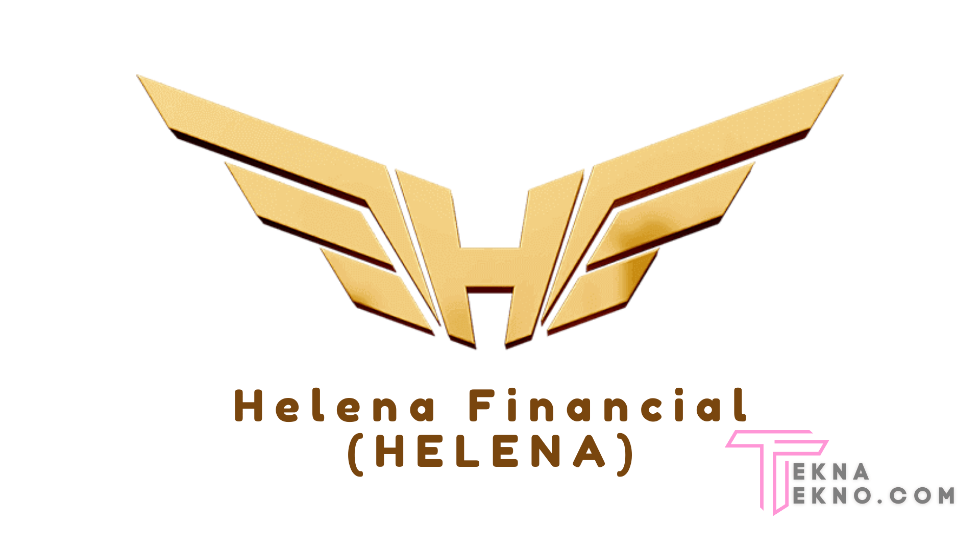 Mengenal Apa itu Helena Financial (HELENA)