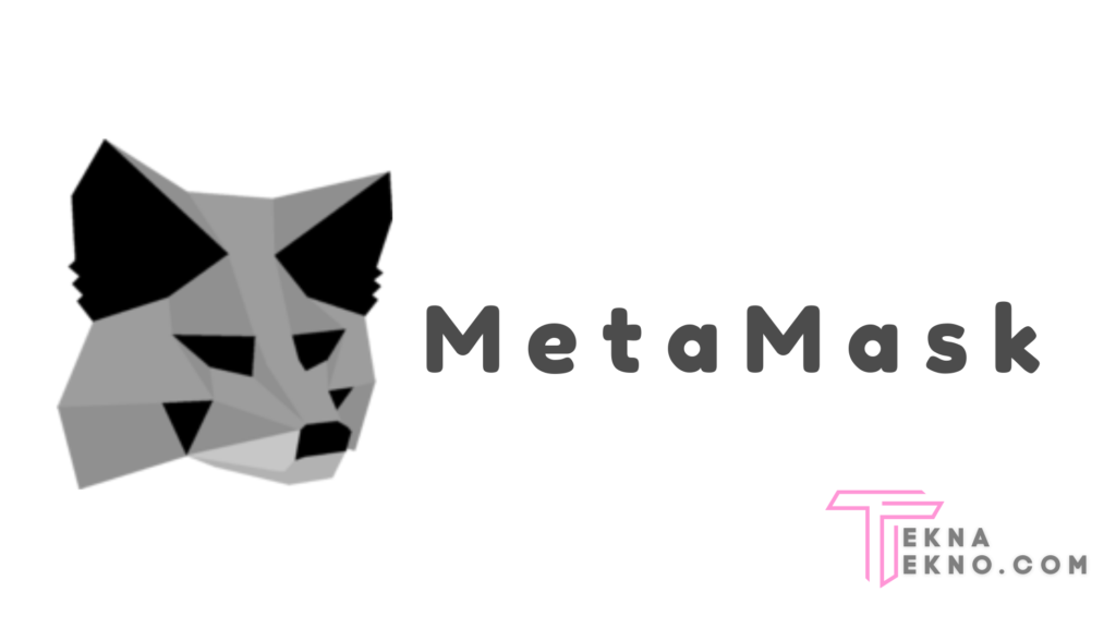 Mengenal MetaMask