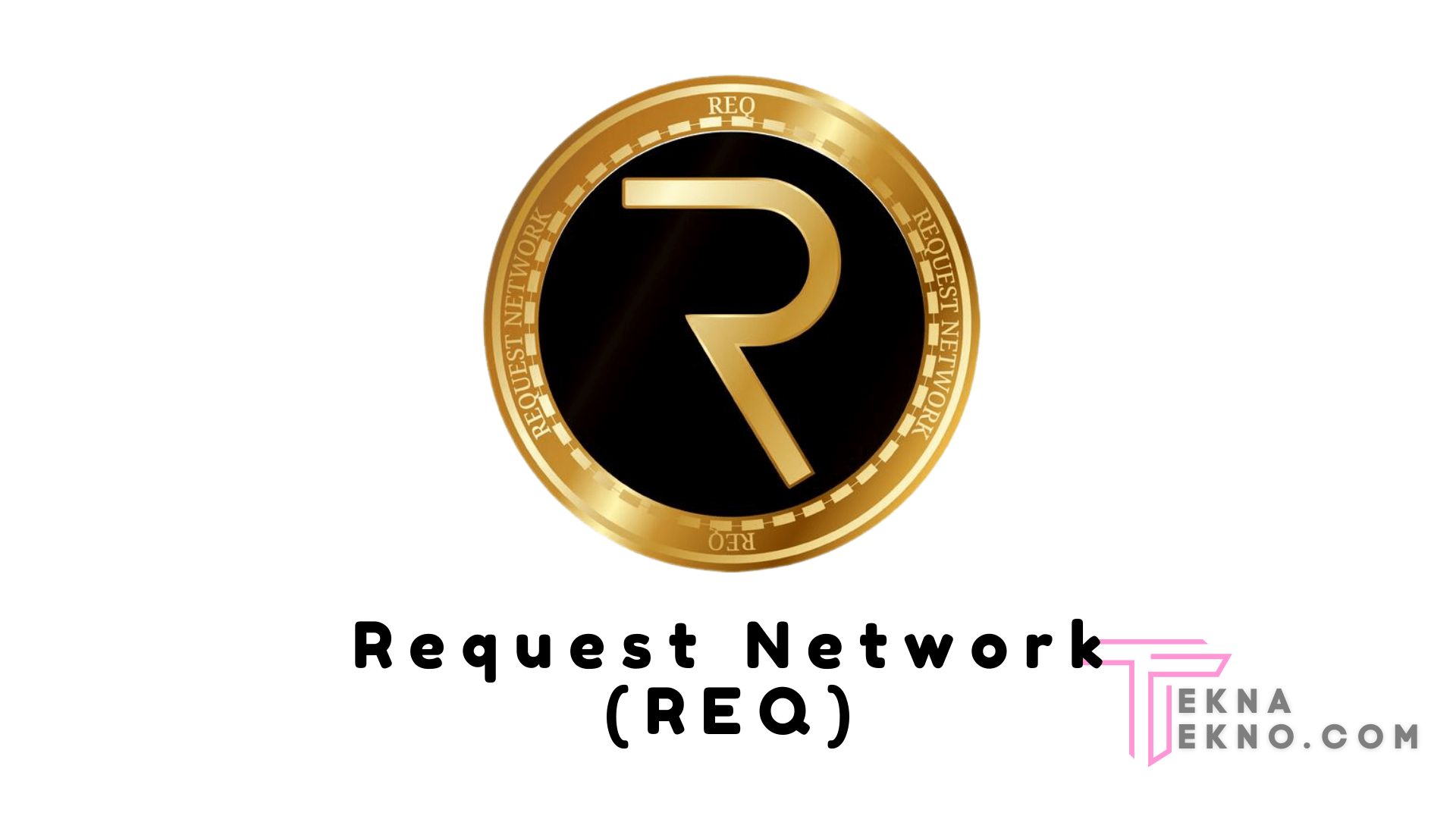 Mengenal Request Network (REQ)