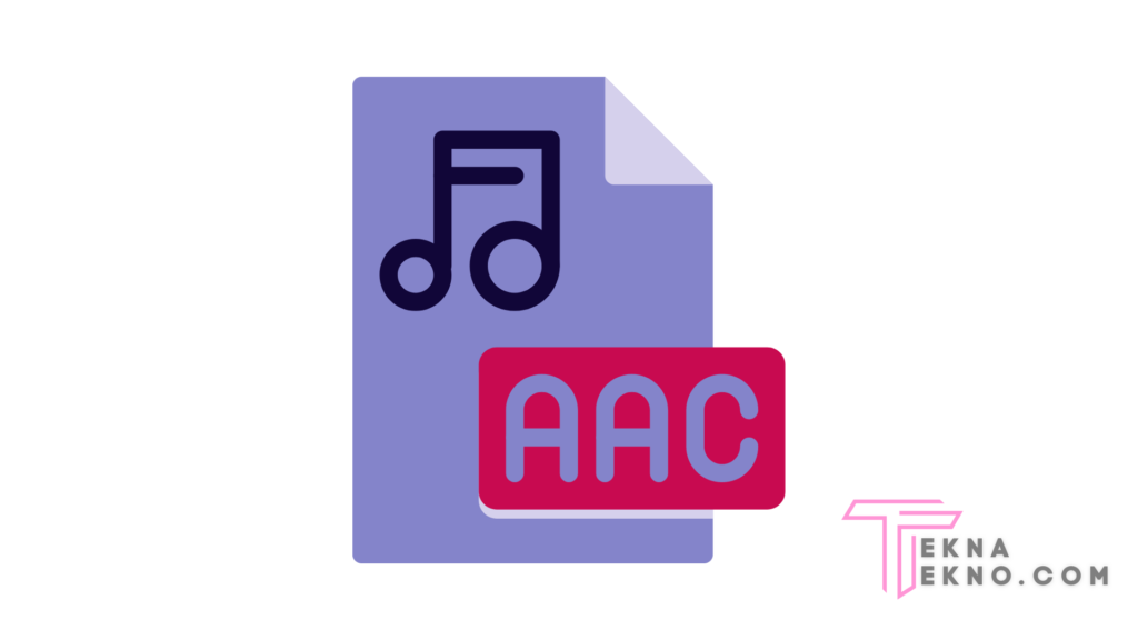 Format File Audio AAC (Advanced Audio Coding)