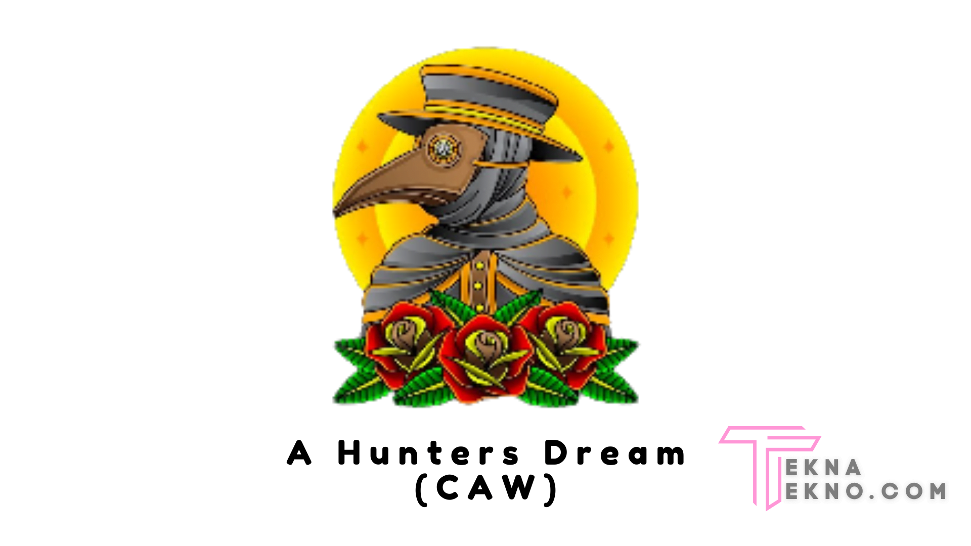 Apa itu A Hunters Dream (CAW)