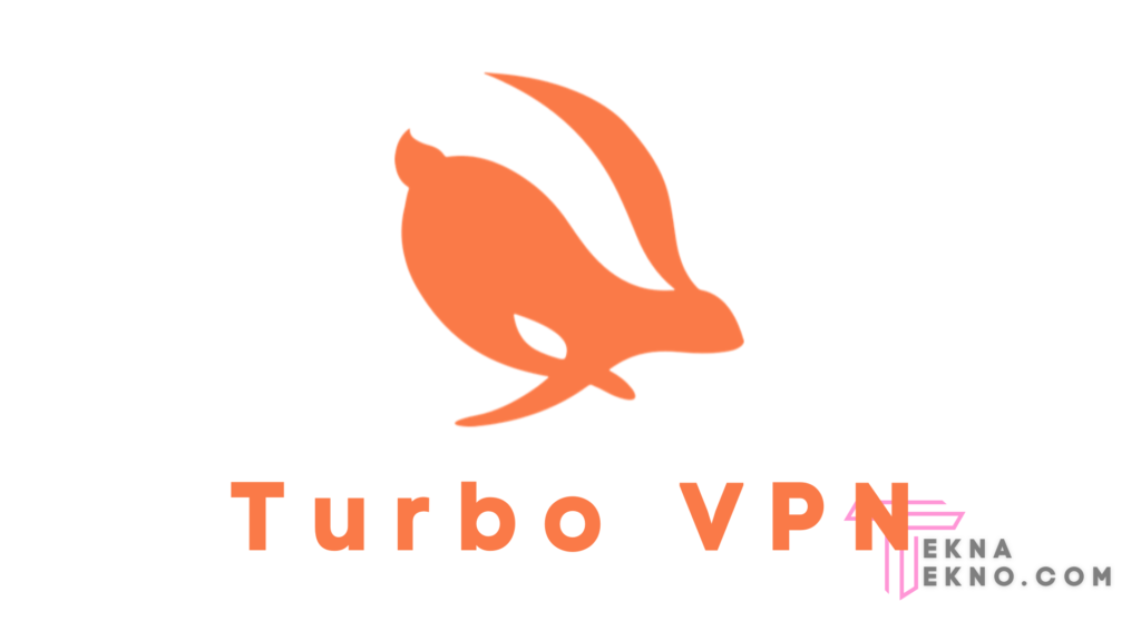 Cara Menggunakan Turbo VPN
