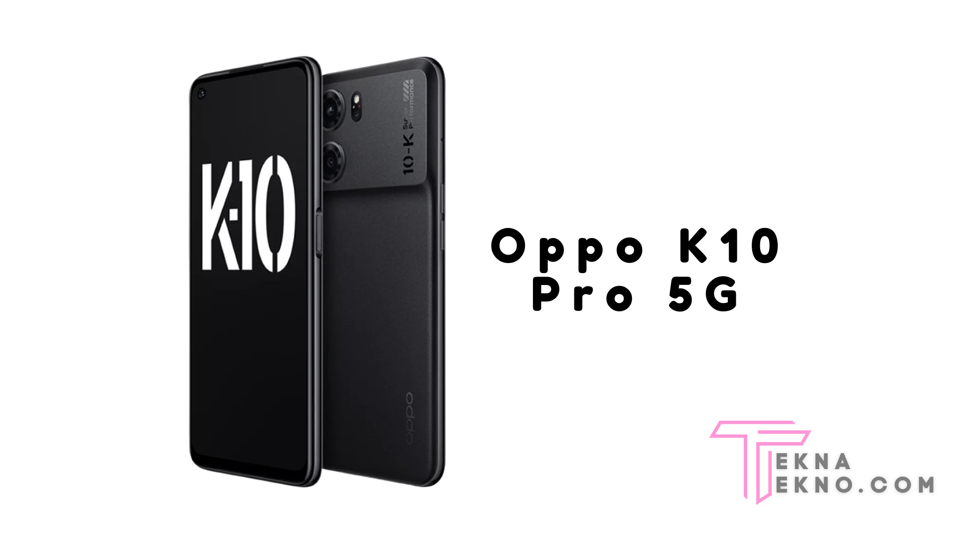 Detail Spesifikasi Oppo K10 Pro 5G