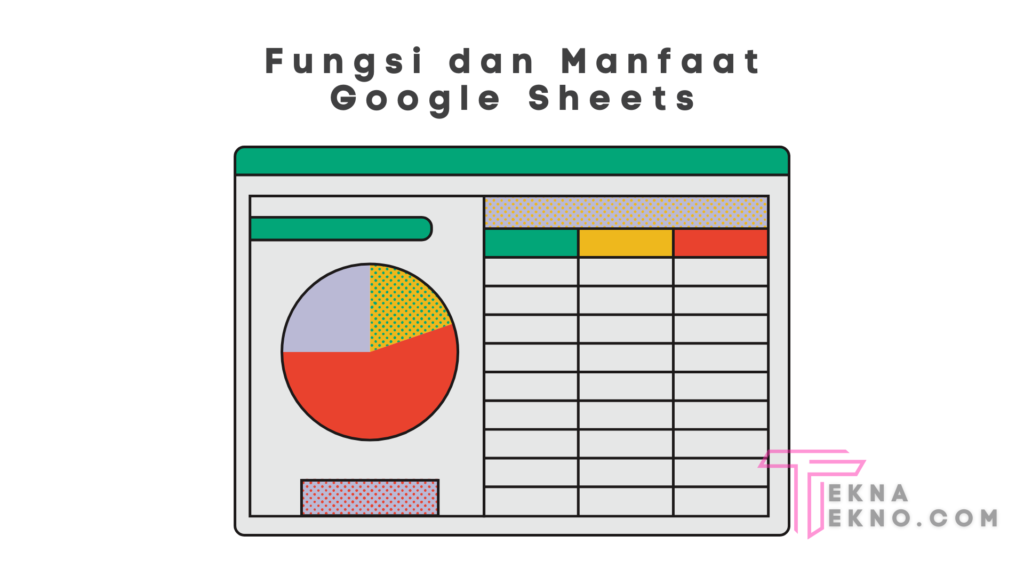 Fungsi dan Manfaat Google Sheets