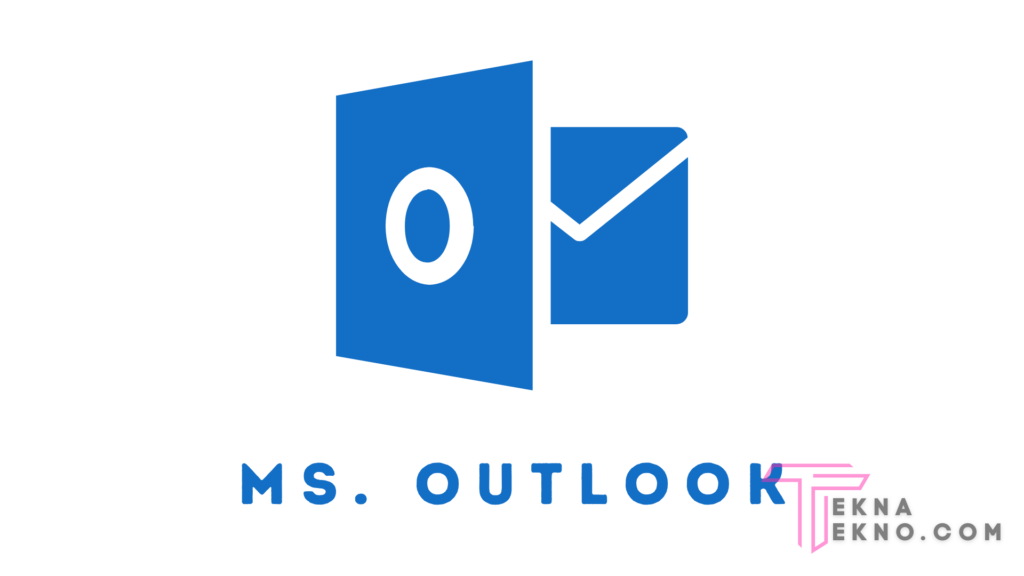 Cara Menggunakan Ms. Outlook