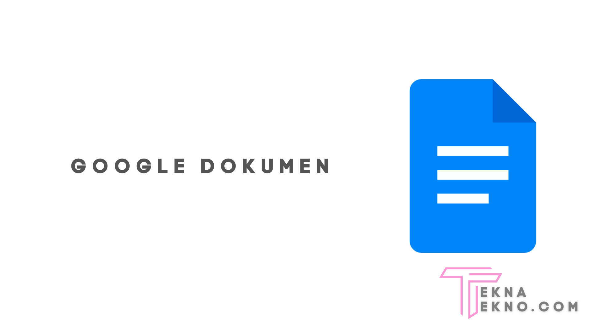 Pengertian Google Docs, Manfaat Dan Cara Menggunakannya