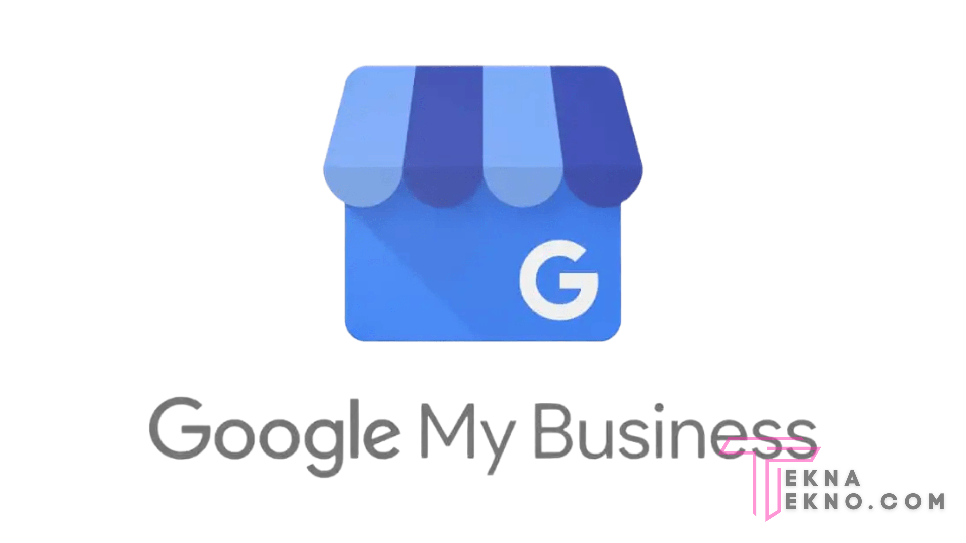 Memahami Pengertian Google My Business