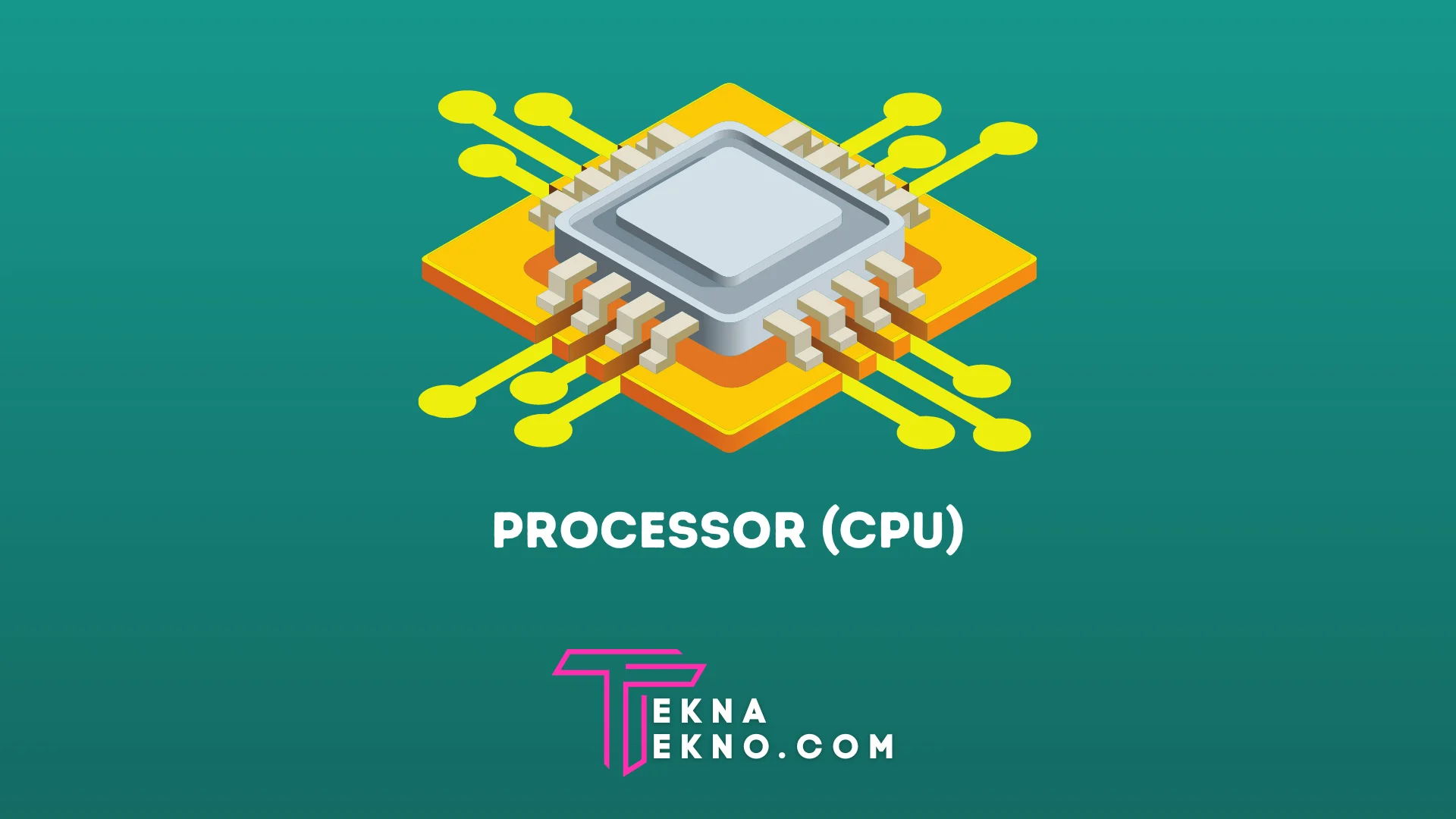 Pengertian Processor, Jenis dan Fungsinya Pada Komputer