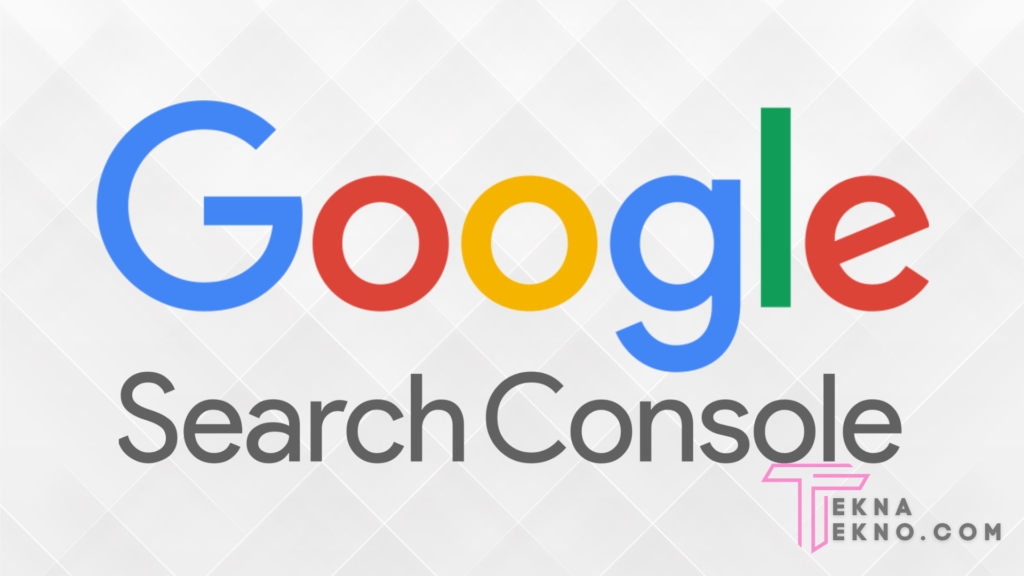 Cara Menggunakan Google Search Console