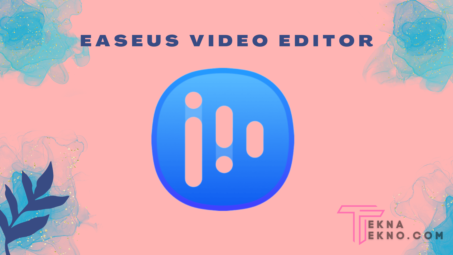 Fitur EaseUS Video Editor