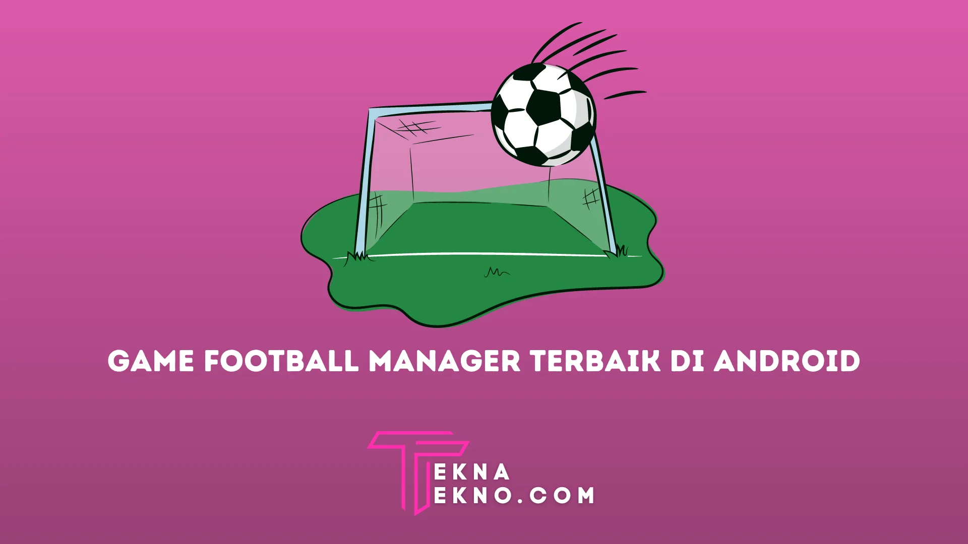 15 Rekomendasi Game Football Manager Terbaik di Android