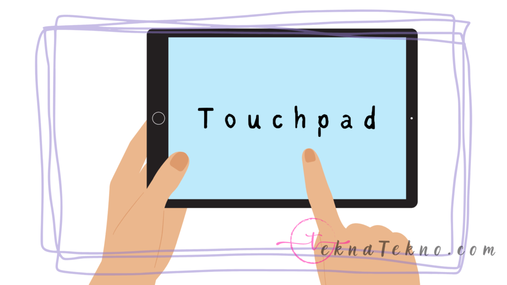 Mengenal Apa itu Touchpad
