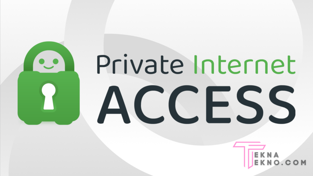 Aplikasi Private Internet Access (PIA)