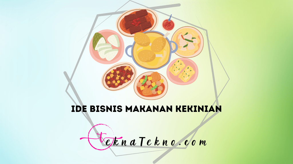 30 Ide Bisnis Makanan Kekinian dengan Modal Kecil, Untung Berlipat