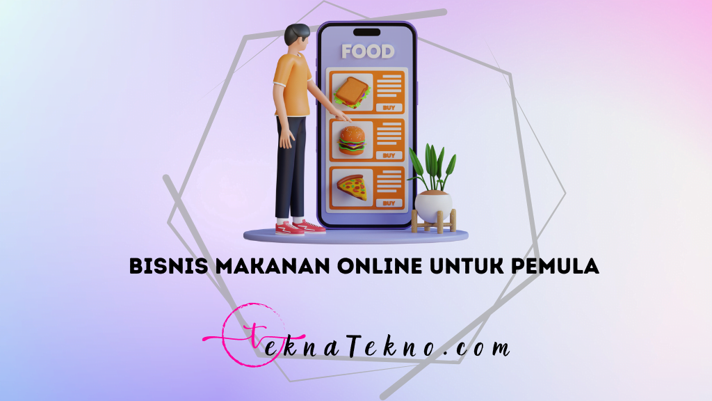 24 Ide Bisnis Makanan Online untuk Pemula dengan Modal Minim