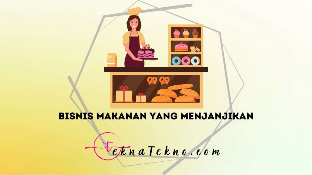 30 Ide Bisnis Makanan yang Menjanjikan dan Kekinian