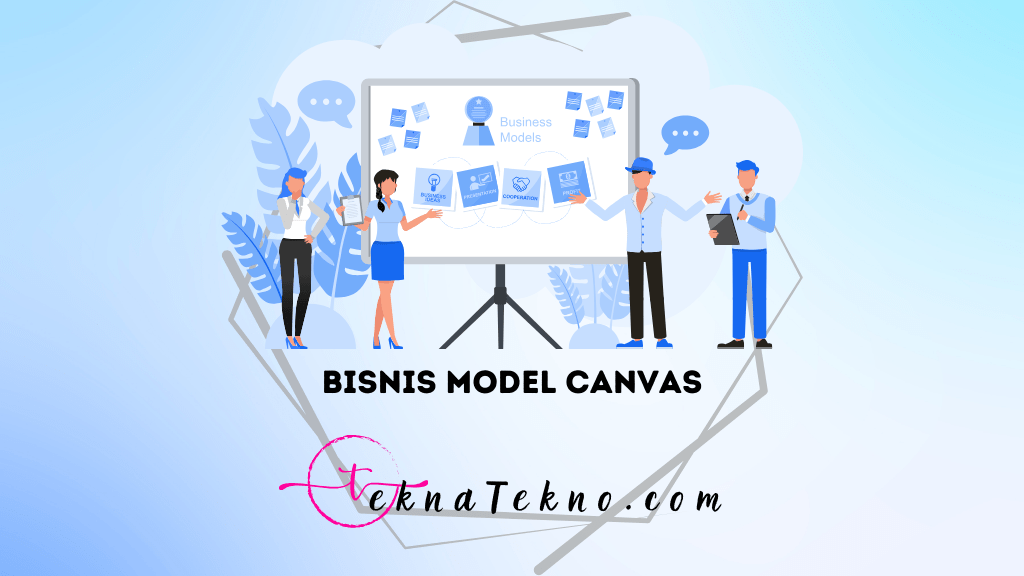 Apa itu Bisnis Model Canvas, Manfaat, 9 Elemen dan Contohnya