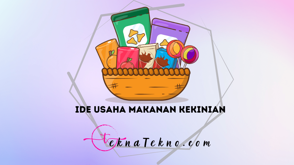 25 Ide Usaha Makanan Kekinian dengan Modal Kecil Untung Besar