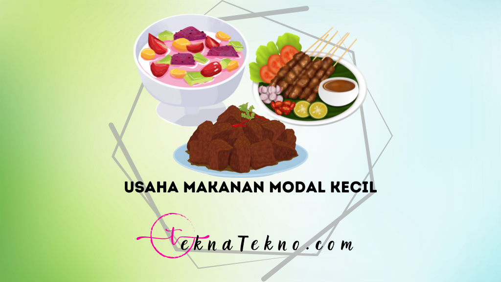 30 Ide Usaha Makanan Modal Kecil Untung Besar, Cocok untuk Pemula