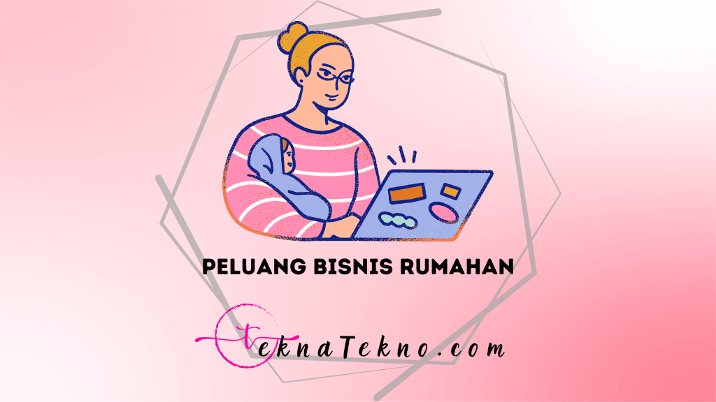 20 Peluang Bisnis Rumahan untuk Ibu Rumah Tangga yang Menjanjikan