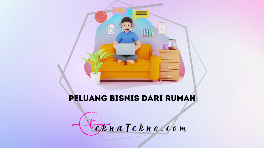 15 Peluang Bisnis dari Rumah dengan Keuntungan yang Menjanjikan