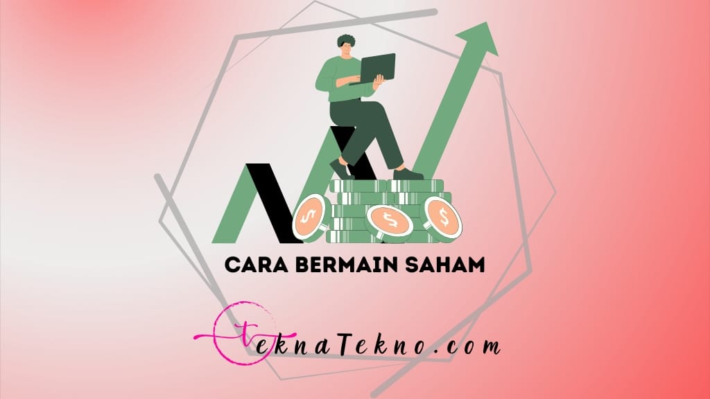 10 Cara Bermain Saham dengan Modal 100 Ribu, Pemula Wajib Coba