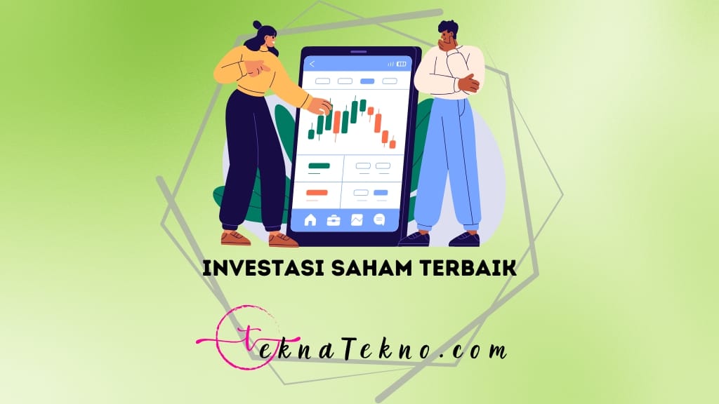 20 Investasi Saham Terbaik di Indonesia: Pilih yang Tepat, Raih Keuntungan Maksimal