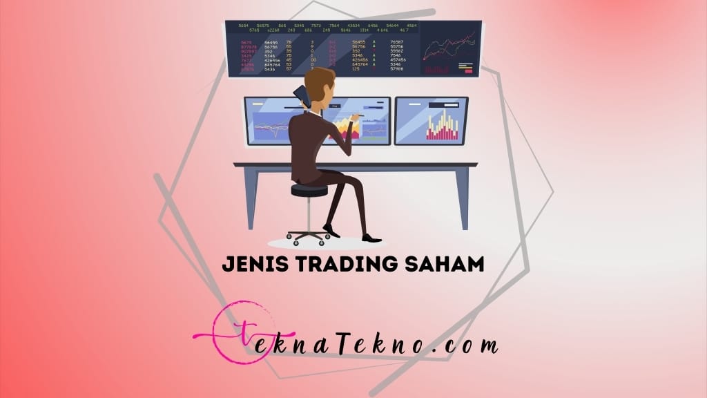 Ini Dia 5 Jenis Trading Saham yang Paling Populer